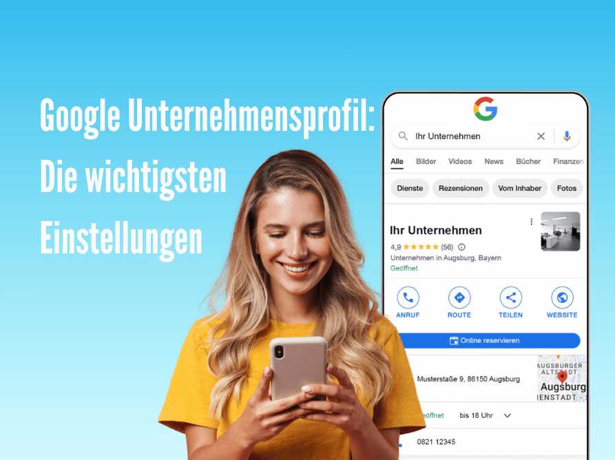 Schritt-für-Schritt-Anleitung: So nutzen Sie das Google Unternehmensprofil richtig